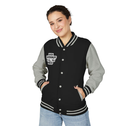 When GoodaNuff is all you Need Unisex Letterman Jacket