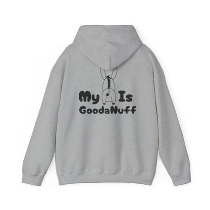 My A** is GoodaNuff Unisex Hoodie