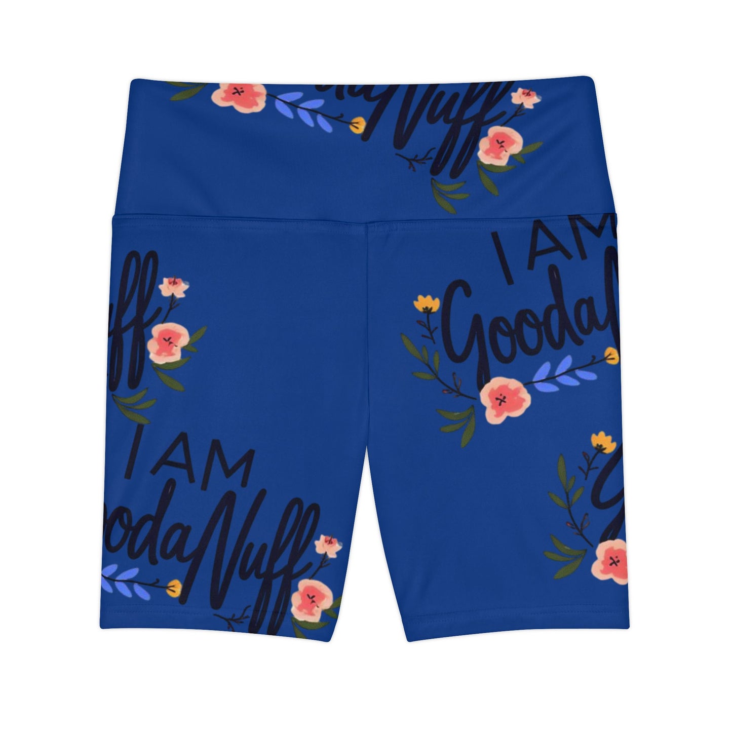 I AM GoodaNuff High Waist Biker Shorts
