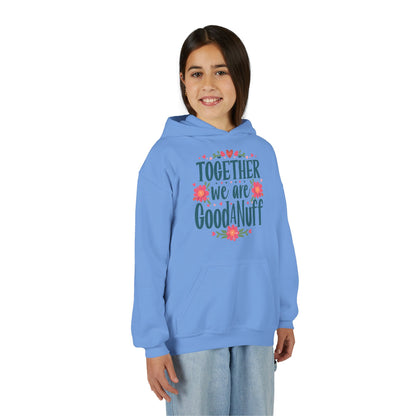 Together we are GoodaNuff Unisex Youth Hoodie