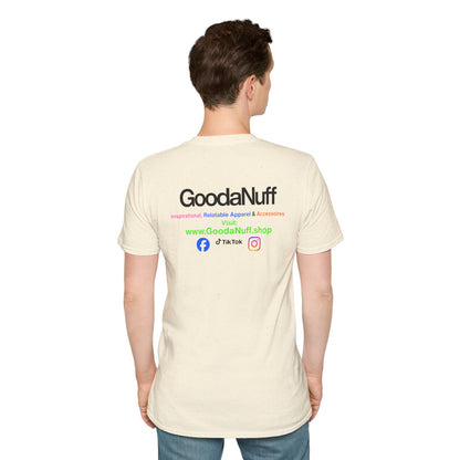 GoodaNuff Unisex Softstyle T-Shirt
