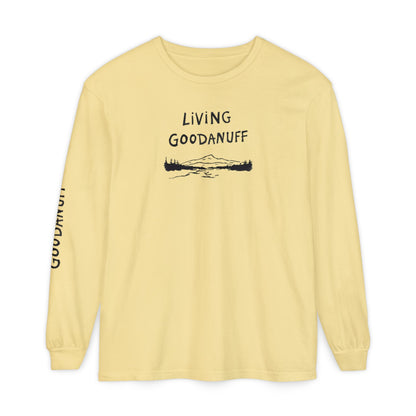 Living GoodaNuff Unisex Long Sleeve Tee
