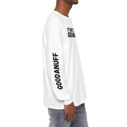 It's more than GoodaNuff Unisex Long Sleeve Tee