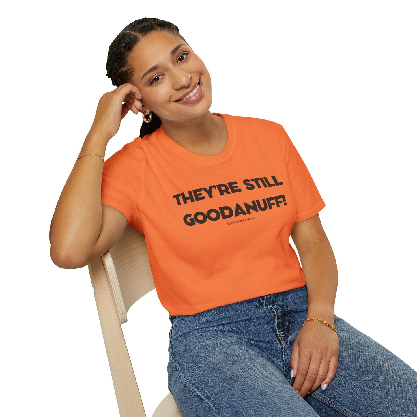 They're Still GoodaNuff Unisex Softstyle T-Shirt