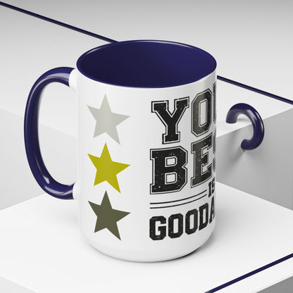 Your Best is GoodaNuff Coffee Mug