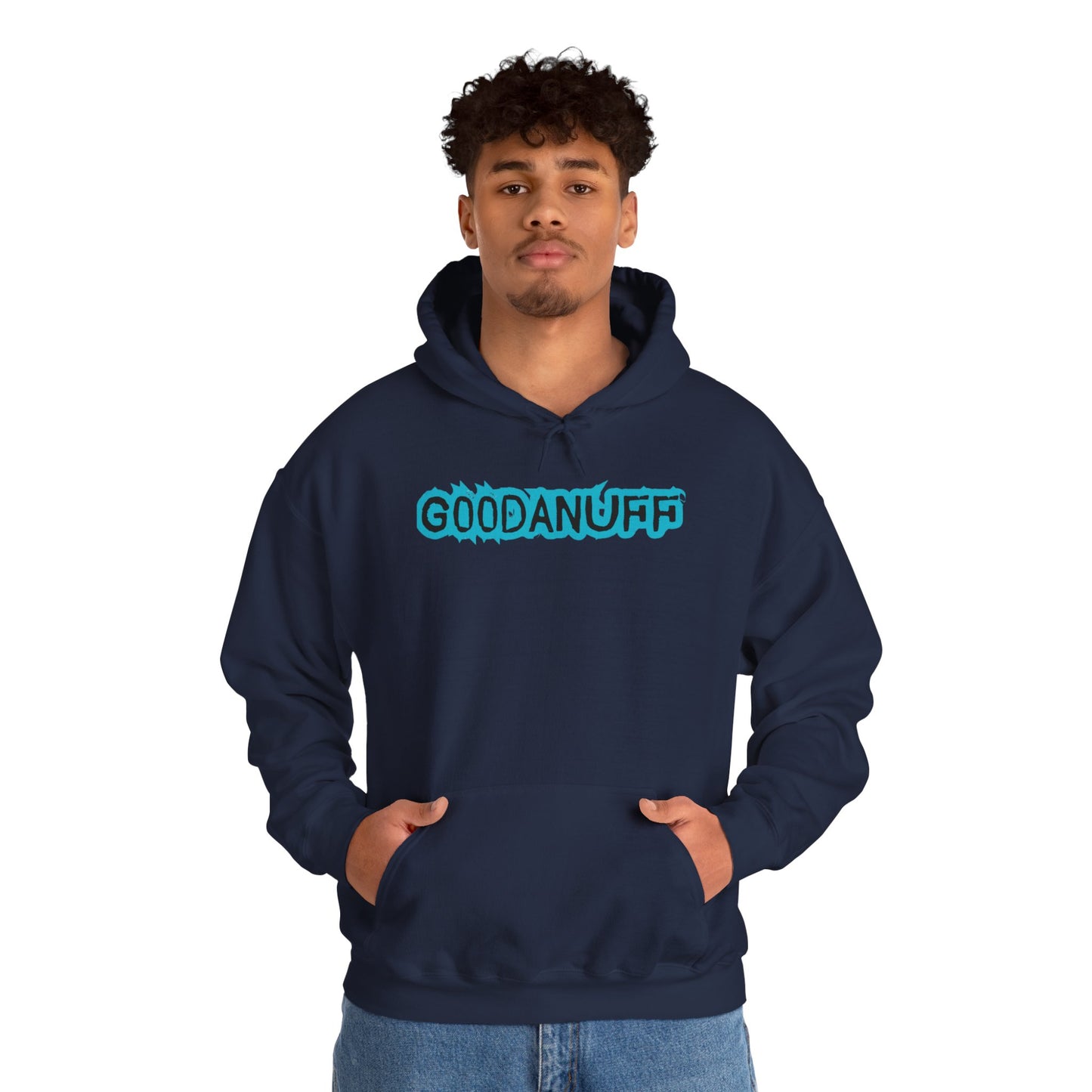 Get it. Got it. GoodaNuff Unisex Hoodie