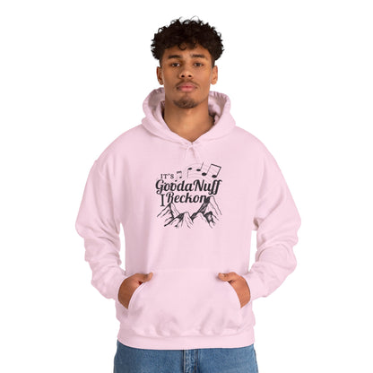 It's GoodaNuff I Reckon Unisex Hoodie