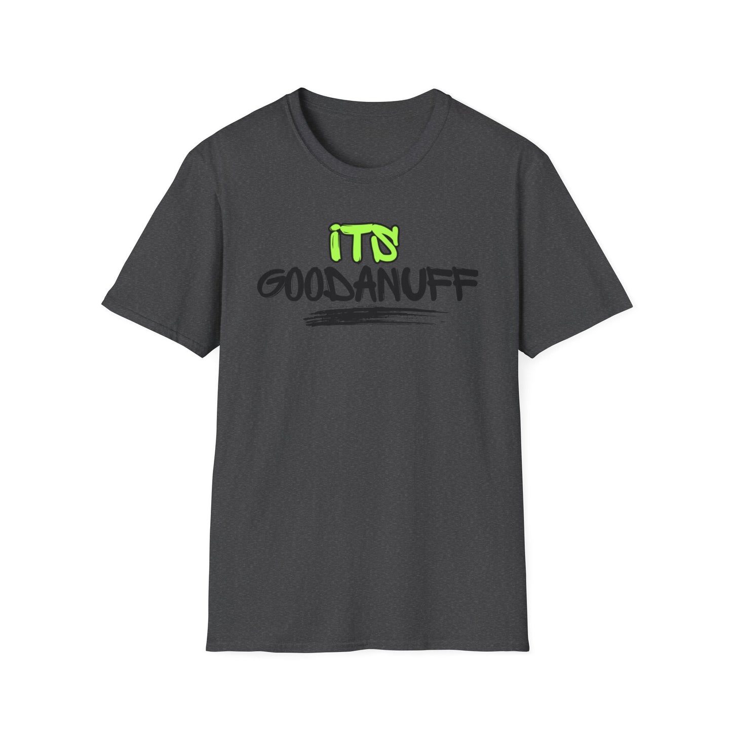 It's GoodaNuff Unisex Softstyle T-Shirt