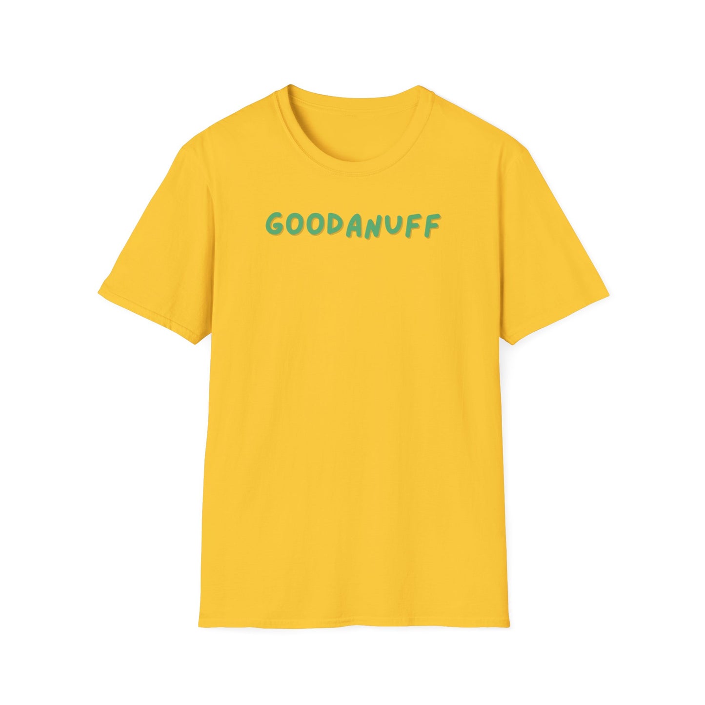 My Grades may not be Perfect...but I AM passing & that's GoodaNuff Unisex Softstyle T-Shirt