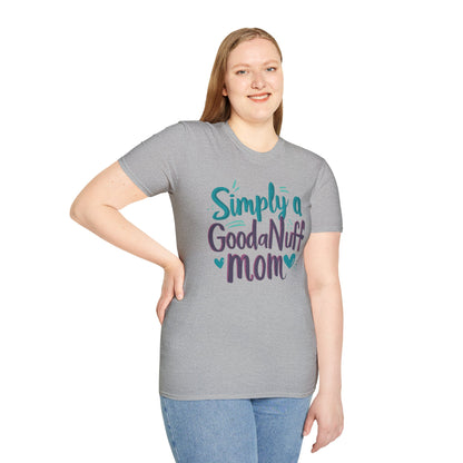Simply a GoodaNuff Mom Unisex Softstyle T-Shirt