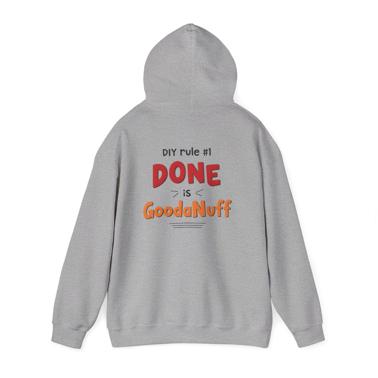 DIY rule #1 Done is GoodaNuff Unisex Hoodie
