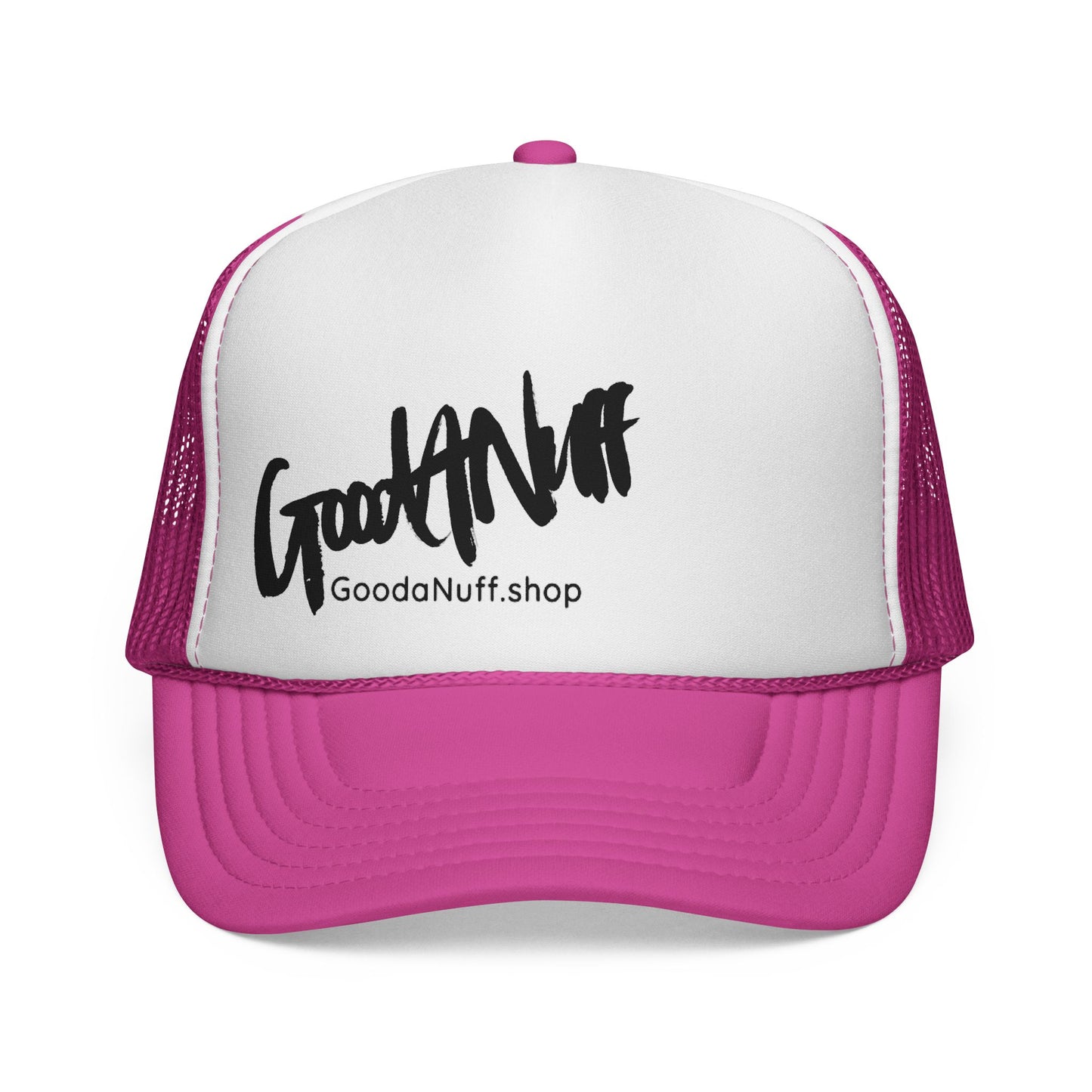 Slap it on & Call it...GoodaNuff Trucker Hat