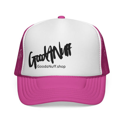 Slap it on & Call it...GoodaNuff Trucker Hat