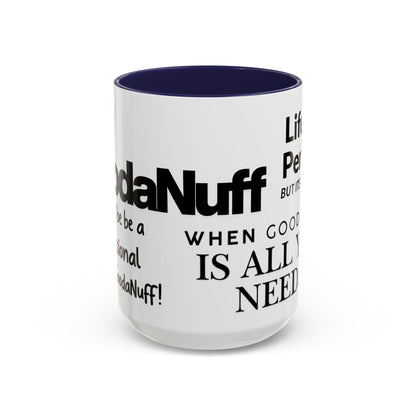 Its a GoodaNuff Coffee Mug