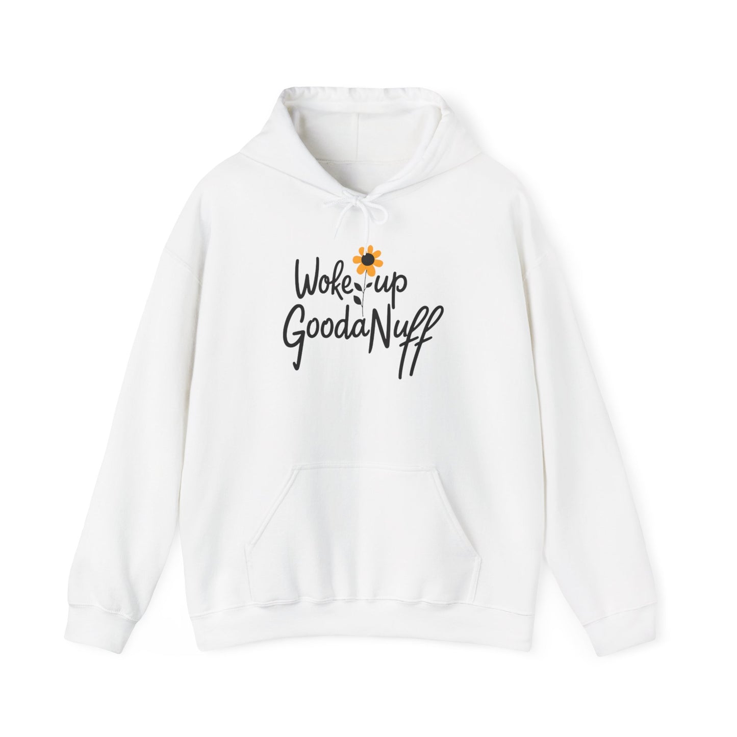 Woke up GoodaNuff Unisex Hoodie