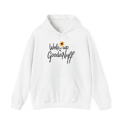 Woke up GoodaNuff Unisex Hoodie
