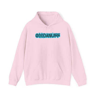 Get it. Got it. GoodaNuff Unisex Hoodie