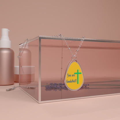 You Are GoodaNuff Necklace