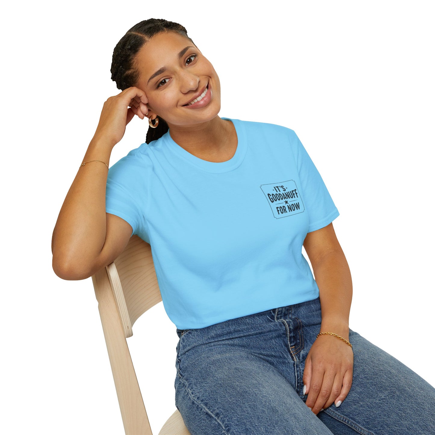 It's GoodaNuff for Now Unisex Softstyle T-Shirt