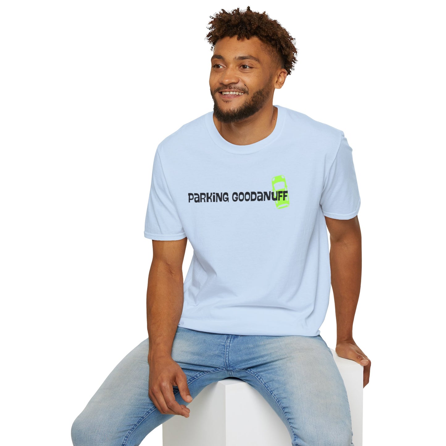 Parking…GoodaNuff Unisex Softstyle T-Shirt