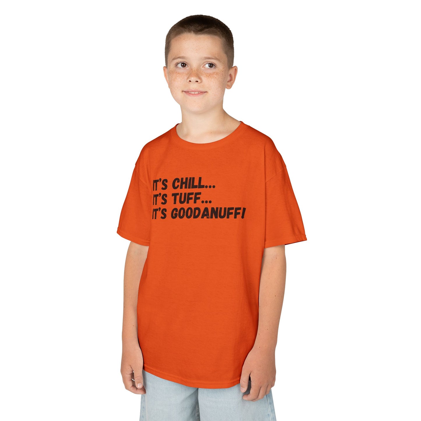 It's Chill...It's Tuff...It's GoodaNuff! Unisex Youth T-Shirt