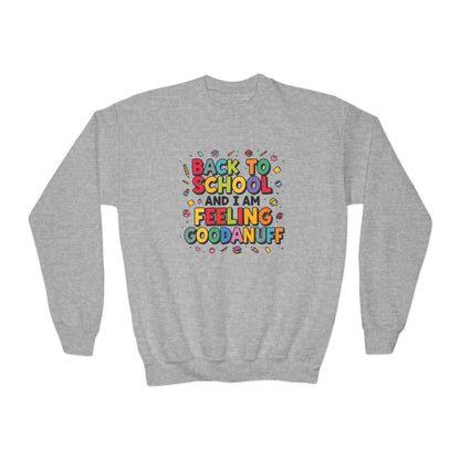Back to School and I Am Feeling GoodaNuff Unisex Youth Crewneck