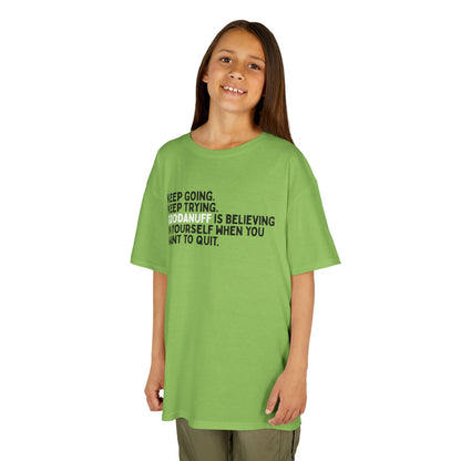 Keep Going. Keep Trying. GoodaNuff is Believing in yourself when you want to quit. Unisex Youth T-Shirt