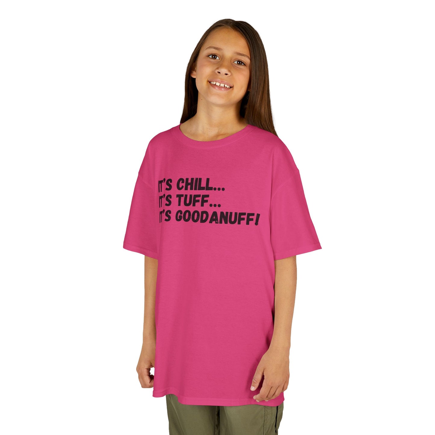 It's Chill...It's Tuff...It's GoodaNuff! Unisex Youth T-Shirt