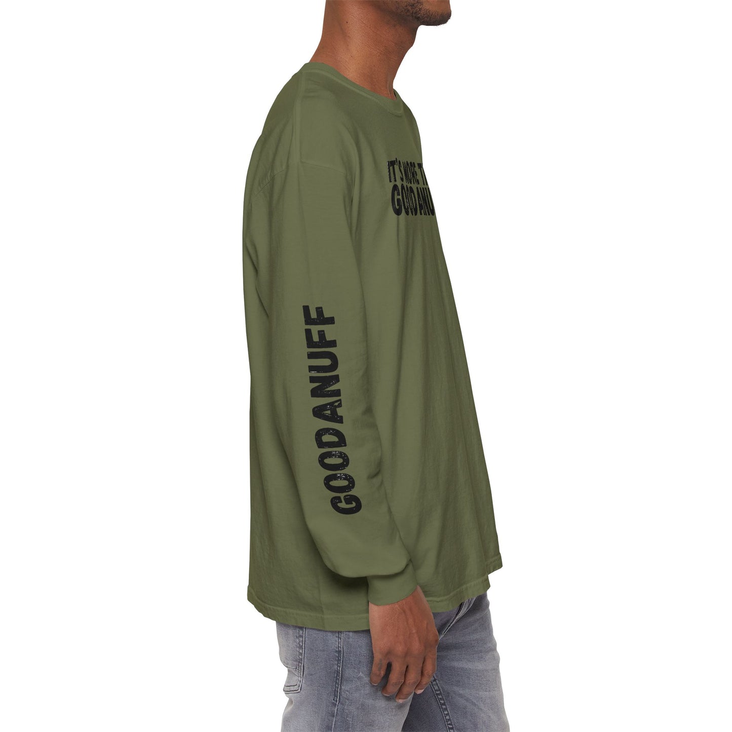 It's more than GoodaNuff Unisex Long Sleeve Tee