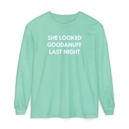 She Looked GoodaNuff Last Night-Bad News Bears- Unisex Long Sleeve Tee