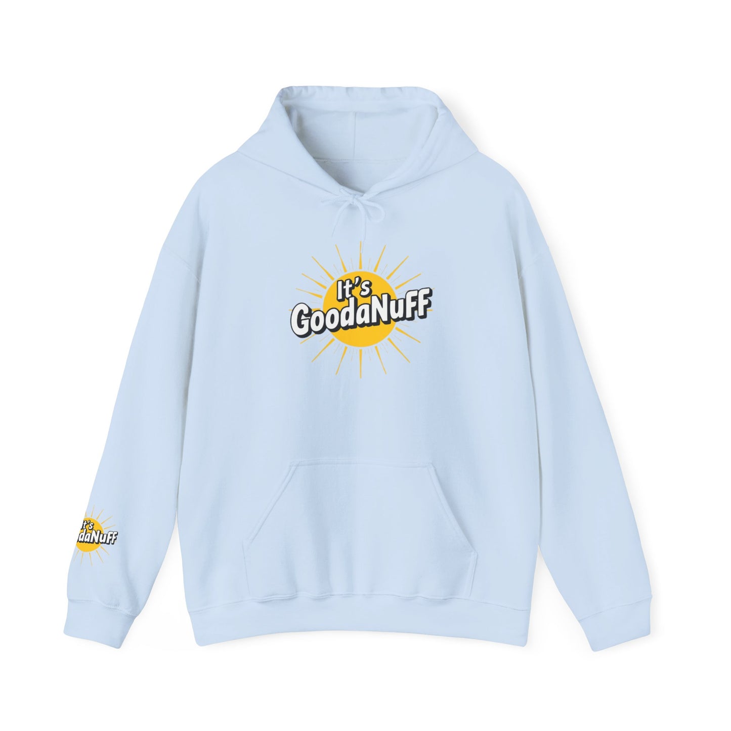 It's GoodaNuff Unisex Hoodie