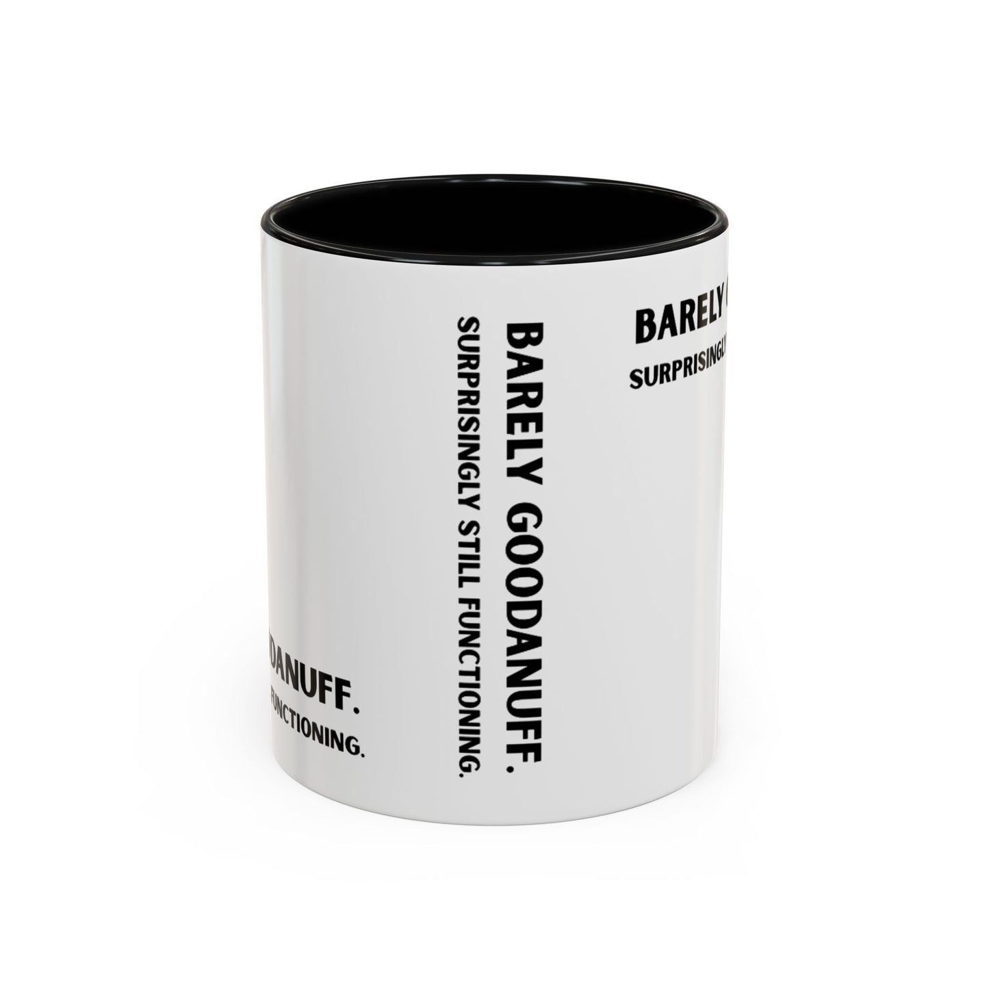 Barely GoodaNuff. Surprisingly Still Functioning Coffee Mug