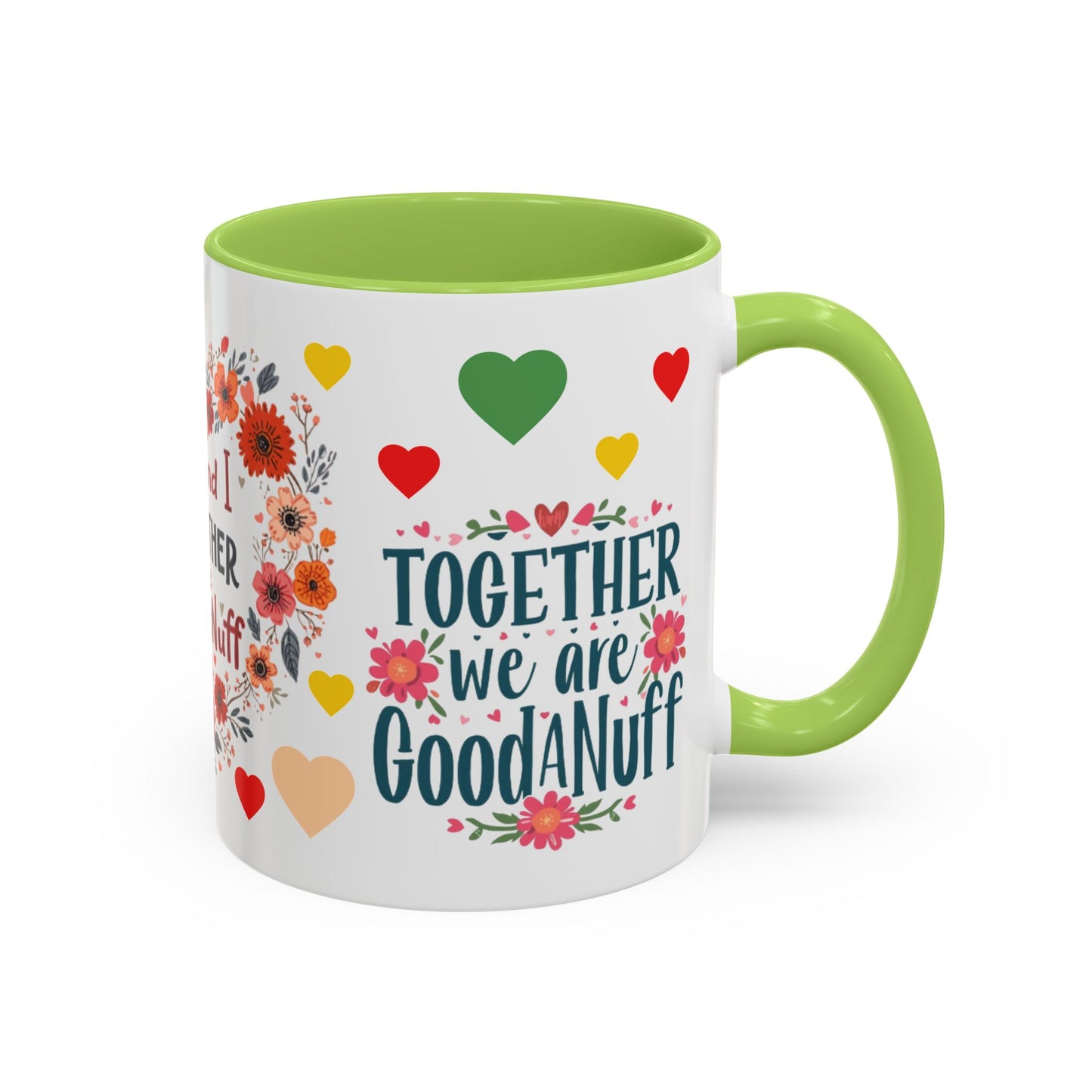 You and I Together are GoodaNuff Valentines Day Coffee Mug