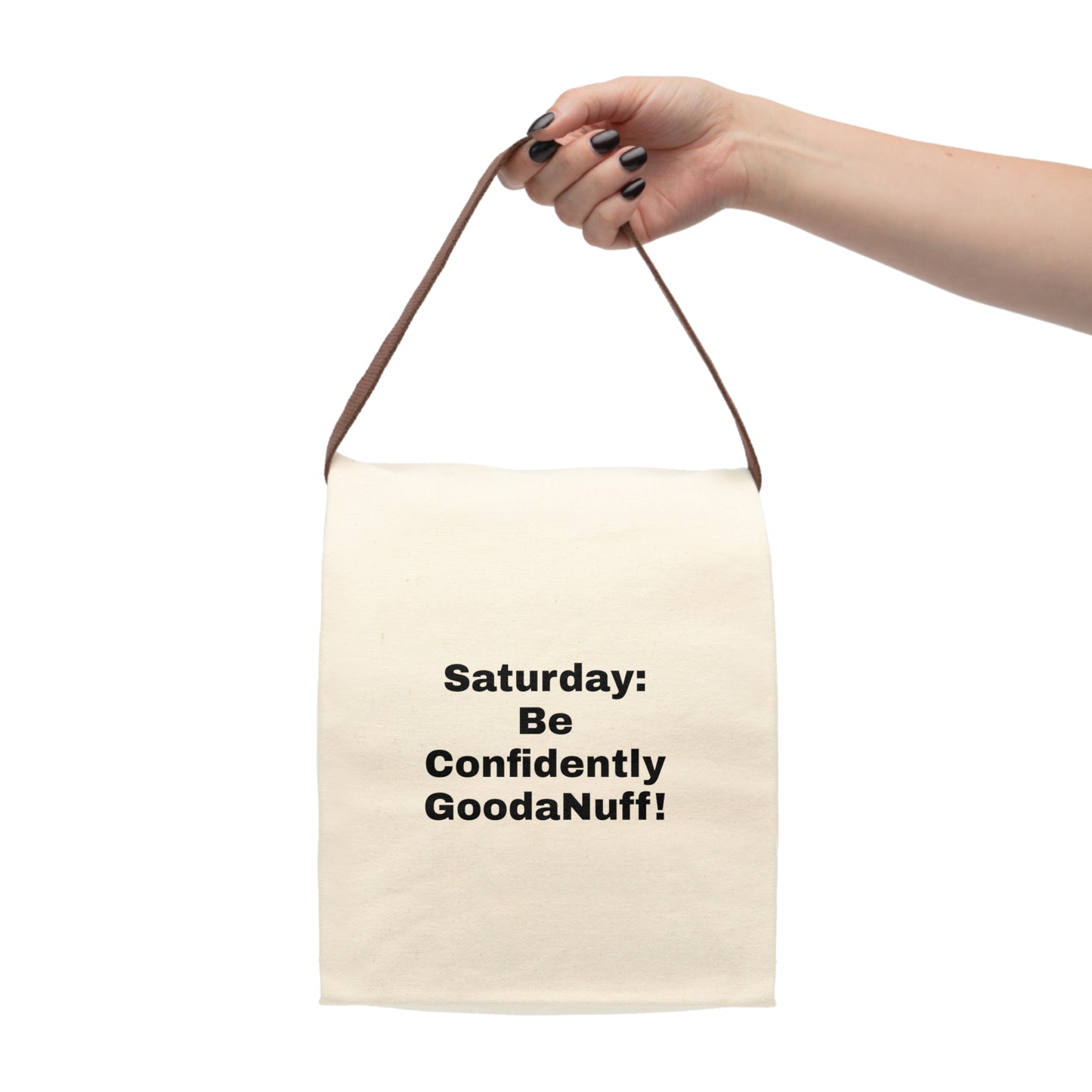 Saturday: Be Confidently GoodaNuff! Lunch/Snack Bag