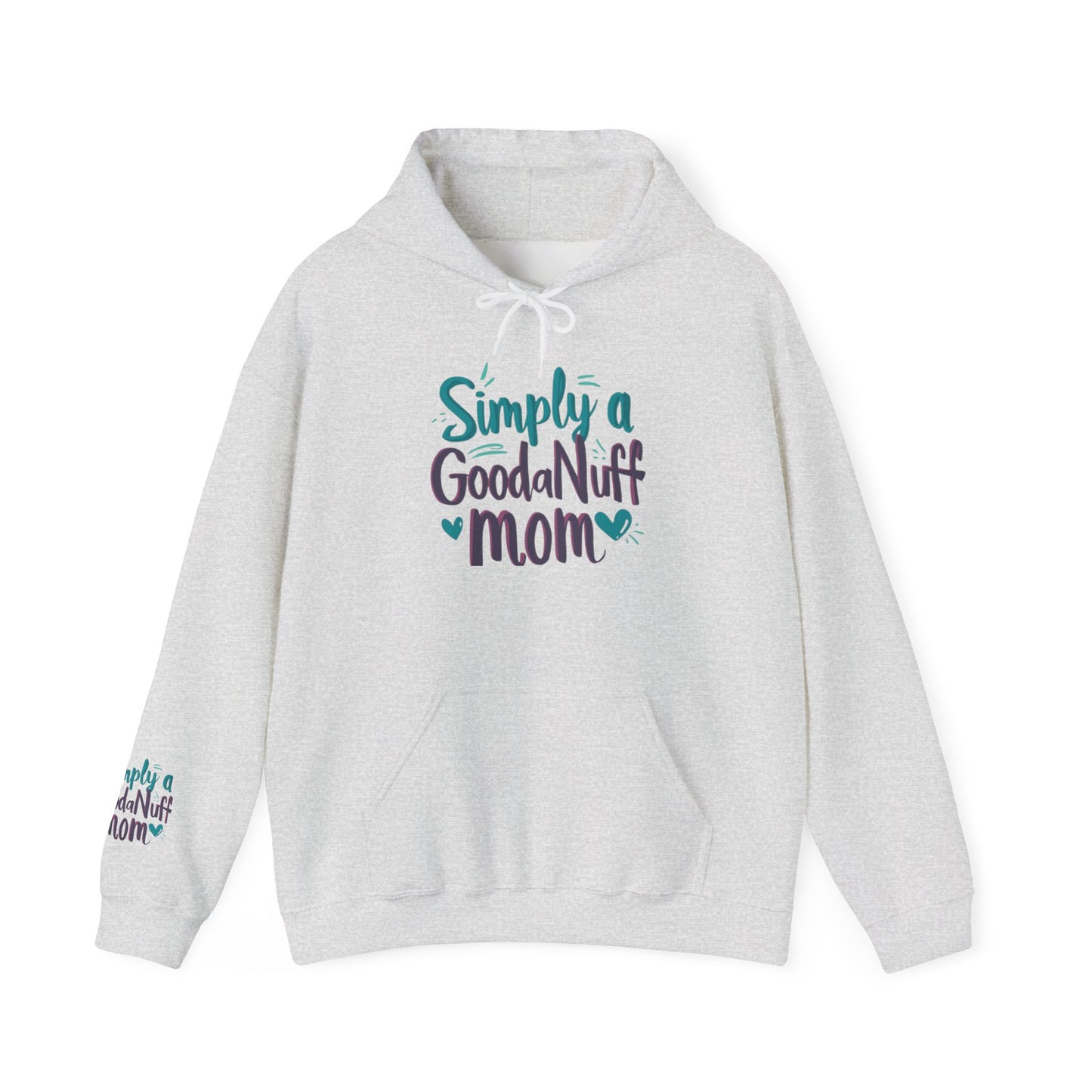 Simply a GoodaNuff Mom Unisex Hoodie