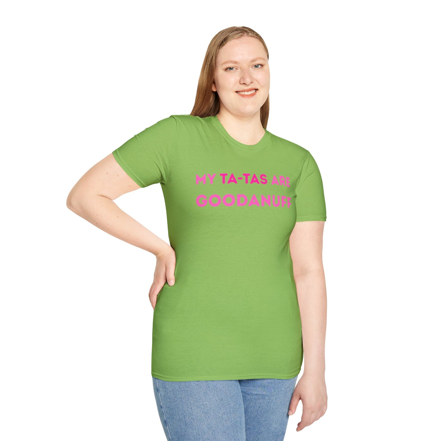 My Ta-Tas are GoodaNuff Unisex Softstyle T-Shirt