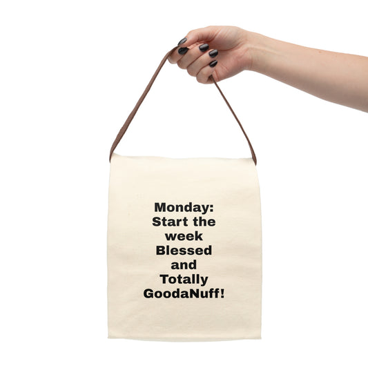 Monday: Start the week Blessed and Totally GoodaNuff Lunch/Snack Bag