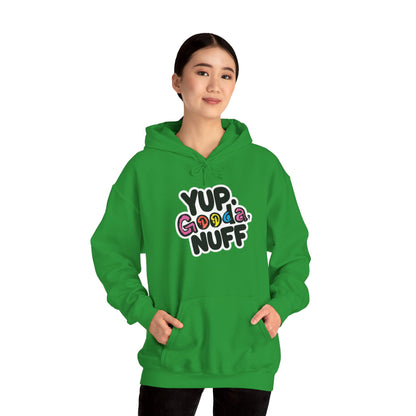 Yup. GoodaNuff Unisex Hoodie