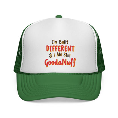 I'm Built Different & I Am still GoodaNuff Trucker Hat