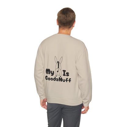 My A** is GoodaNuff Unisex Crewneck
