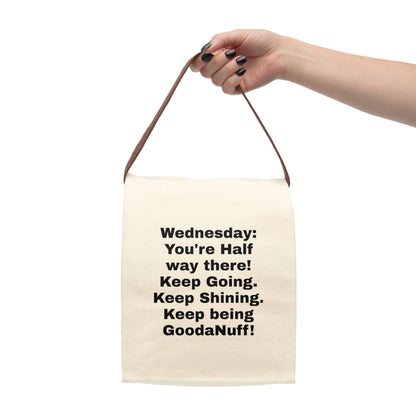 Wednesday: You're Half Way There! Keep Going. Keep Shining. Keep being GoodaNuff. Lunch/Snack Bag