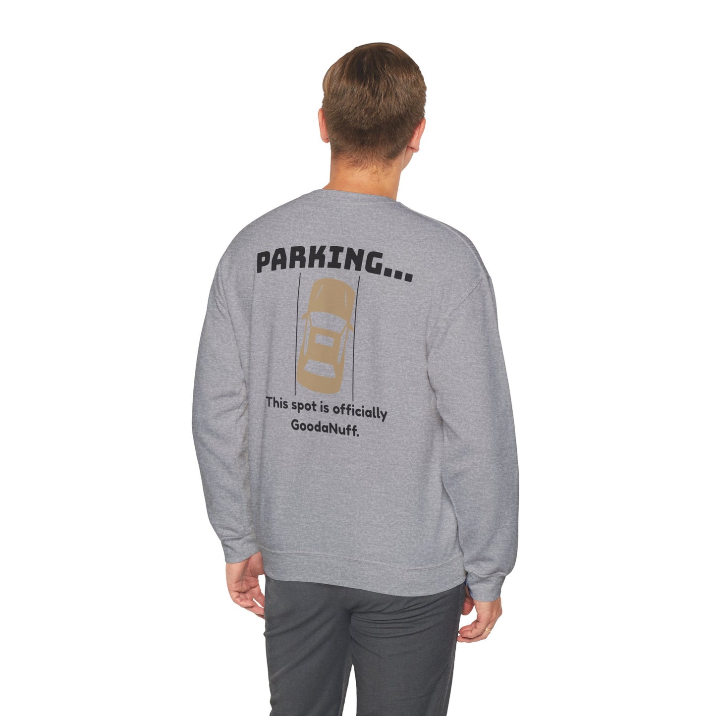 Parking...This spot is Officially GoodaNuff Unisex Crewneck
