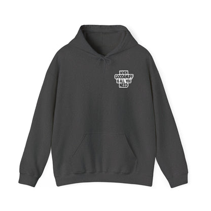 When GoodaNuff is all you Need Unisex Hoodie