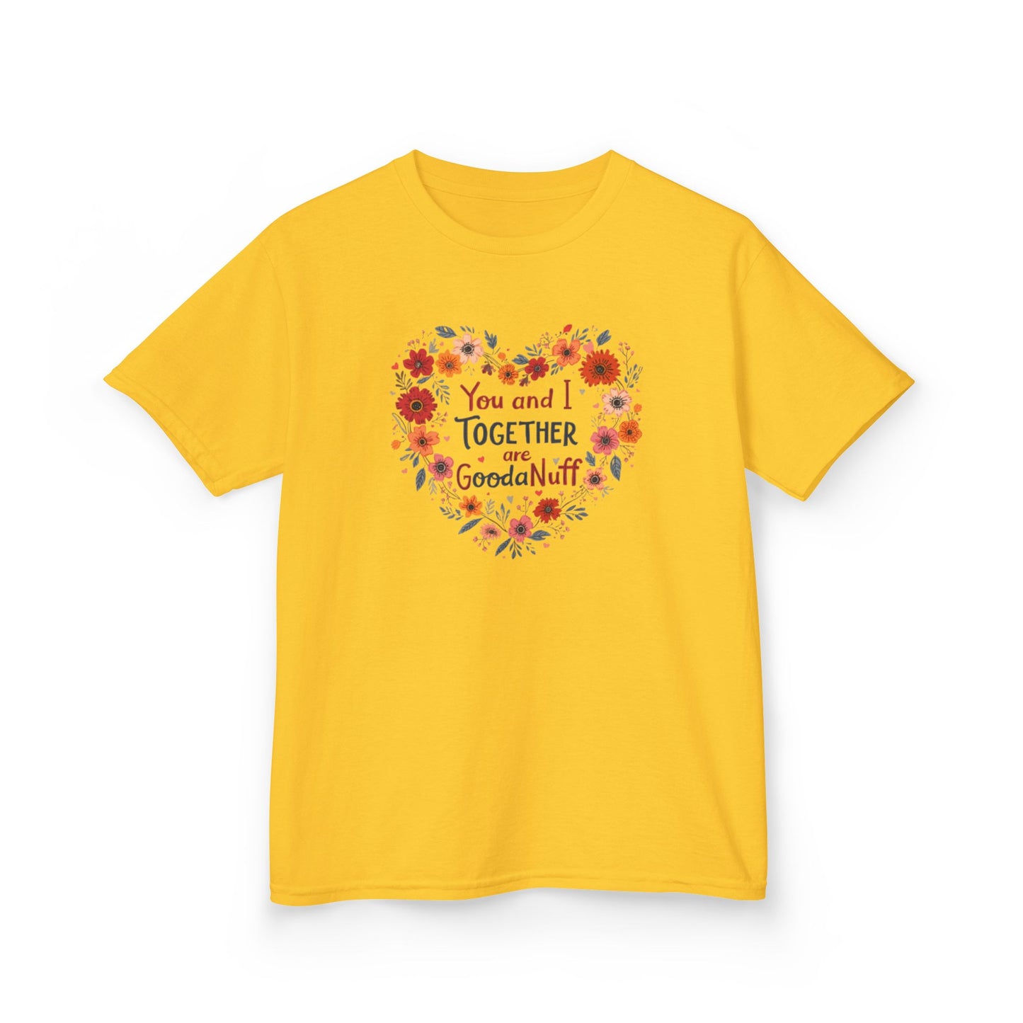 You and I Together are GoodaNuff Unisex Youth Valentines T-Shirt