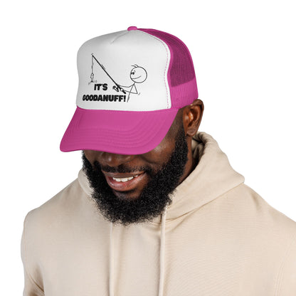 It's GoodaNuff Trucker Hat
