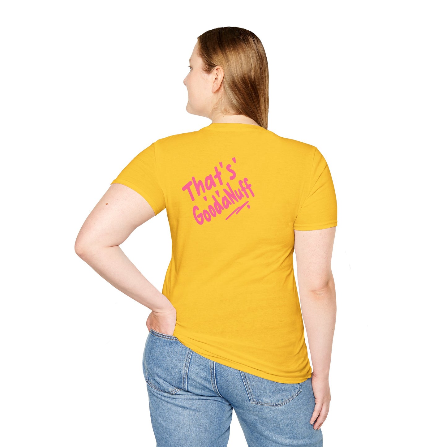 That's GoodaNuff Unisex Softstyle T-Shirt