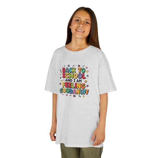 Back to School and I Am Feeling GoodaNuff Unisex Youth T-Shirt