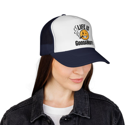 Life is GoodaNuff Trucker Hat