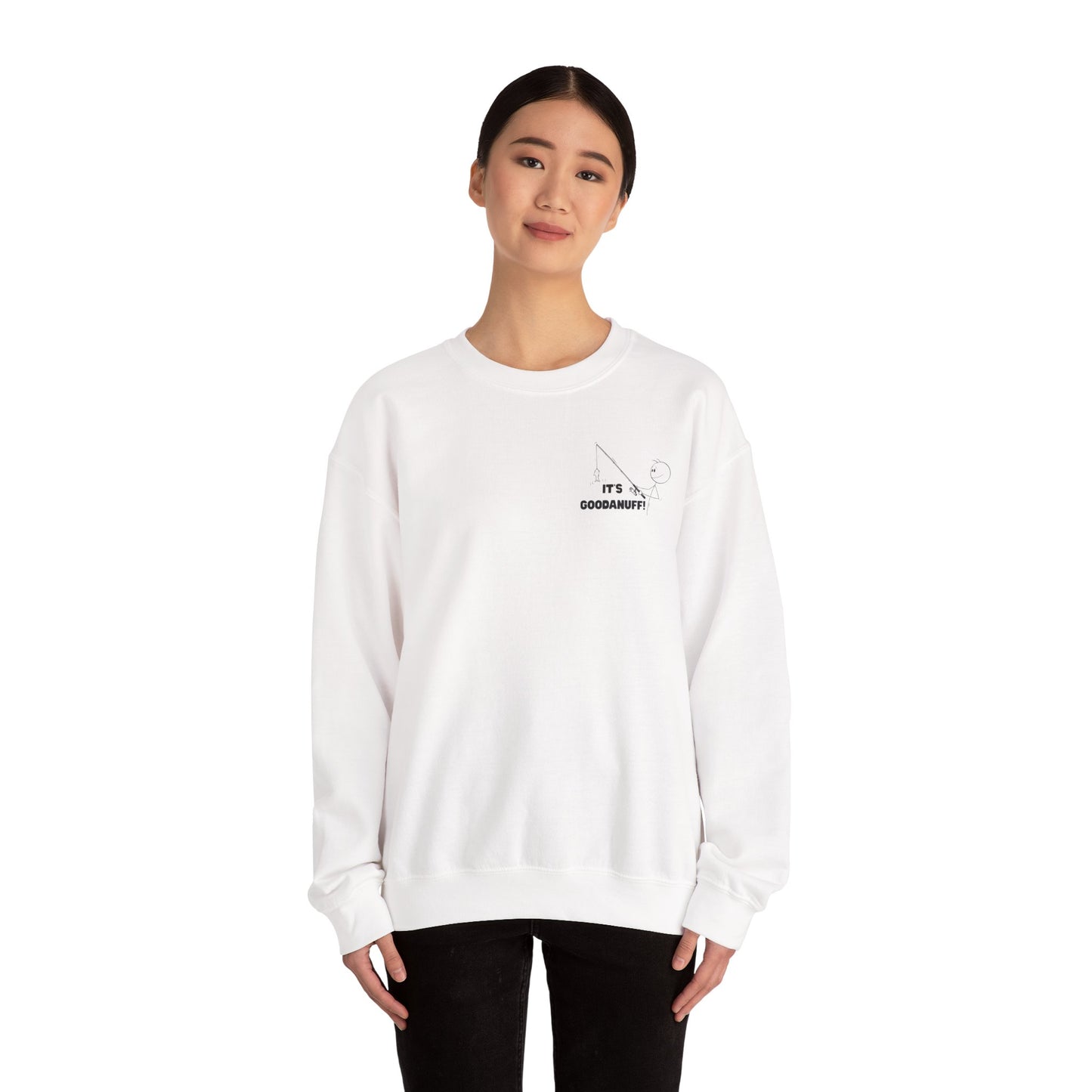 It's GoodaNuff Unisex Crewneck