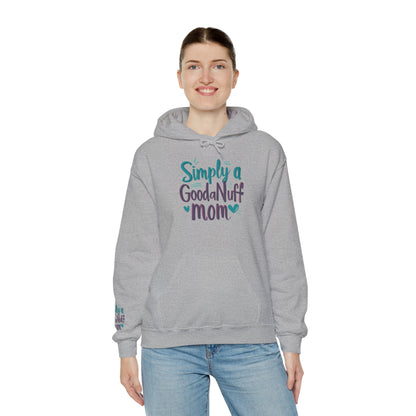 Simply a GoodaNuff Mom Unisex Hoodie